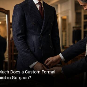 How Much Does a Custom Formal Suit Cost in Gurgaon?